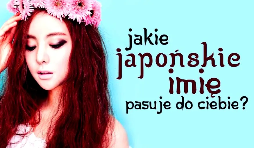 Jak poznać, jak masz na imię po japońsku?